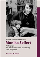 Wilma Aden-Grossmann - Monika Seifert