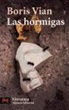 Boris Vian - Las Hormigas