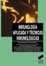 Miguel Sánchez-Pérez - Inmunología aplicada y técnicas inmunológicas