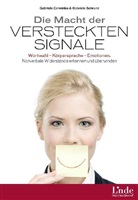 Cerwink, Gabriel Cerwinka, Gabriele Cerwinka, Schranz, Gabriele Schranz - Die Macht der versteckten Signale