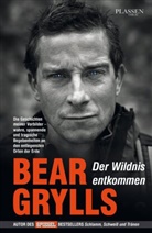 Bear Grylls, Edward Bear Grylls - Der Wildnis entkommen