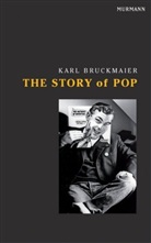 Karl Bruckmaier - The Story of Pop