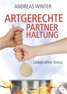 Andreas Winter - Artgerechte Partnerhaltung, m. Audio-CD