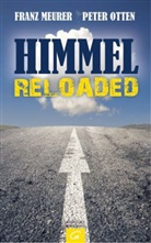 Meure, Fran Meurer, Franz Meurer, Otten, Peter Otten - Himmel reloaded