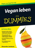 Frauke Girus-Nowoczyn, Alexandra Jamieson, Hartmut Strahl - Vegan leben für Dummies