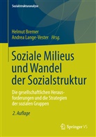 Helmu Bremer, Helmut Bremer, Lange-Vester, Lange-Vester, Andrea Lange-Vester - Soziale Milieus und Wandel der Sozialstruktur