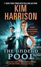 Kim Harrison - The Undead Pool
