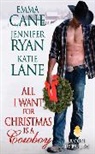 Emma Cane, Katie Lane, Jennifer Ryan, Jennifer/ Lane Ryan - All I Want for Christmas Is a Cowboy