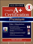 Michael Meyers, Mike Meyers - CompTIA A+ Certification All-in-One Exam Guide