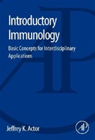Jeffrey Actor, Jeffrey K. Actor - Introductory Immunology