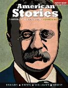 H. W. Brands, T. H. Breen, Ariela J. Gross, R. Hal Williams - American Stories