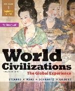Michael Adas, Michael B. Adas, Marc Jason Gilbert, Stuart B. Schwartz, Peter N. Stearns - World Civilizations