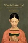 Bernard Harrison, Harrison Bernard - What Is Fiction For?