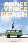 Blake Nelson - The Prince of Venice Beach