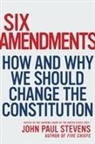 John Paul Stevens, Justice John Paul Stevens - Six Amendments