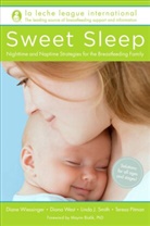 La Leche League International, D LA Leche League International (COR)/ Wiessinger, La Leche League International&gt;, Teresa Pitman, Linda J. Smith, Diana West... - Sweet Sleep