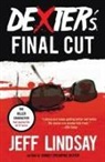 Jeff Lindsay, Jeffry P. Lindsay - Dexter's Final Cut