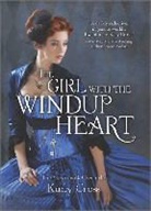 Kady Cross - The Girl with the Windup Heart