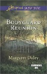 Margaret Daley - Bodyguard Reunion