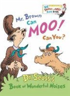 Dr Seuss, Dr. Seuss, Seuss, Dr Seuss - Mr Brown Can Moo! Can You?