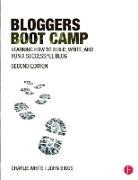 John Biggs, Charlie White, Charlie Biggs White, Charlie/ Biggs White, White Charlie - Bloggers Boot Camp 2nd Edition