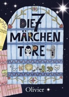 Oliver Machander, Christiane Schneider - Die 7 Märchentore