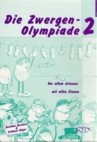 Dorothee Borchers, Eckhard Rüger - Die Zwergen-Olympiade - 2: Vor allem drinnen: mit allen Sinnen