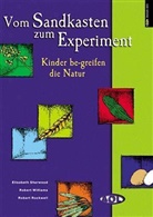 Robert Rockwell, Elizabeth Sherwood, Robert Williams - Vom Sandkasten zum Experiment