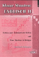 Burkhard Kallmeyer - Klasse Stunden, Englisch - 2: Verben und Gebrauch der Zeiten