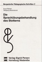 Erwin Richter, Wolfgang Wertenbroch - Die Sprachübungsbehandlung des Stotterns