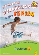 Susann Jarausch, Susanna Jarausch, Ilse Stangl, Irmtraud Guhe - Ich hab den Durchblick in den Ferien: Ich hab den Durchblick in den Ferien - Rechnen 1
