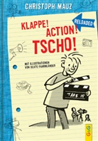 Christoph Mauz, Beate Fahrnländer - Klappe! Action! Tscho!