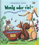 Ulrike Motschiunig, Gisela Dürr - Wenig oder viel - geschwind gelernt im Spiel!