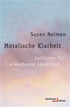 Susan Neiman, Susan (Prof. Dr.) Neiman, Christiana Goldmann - Moralische Klarheit