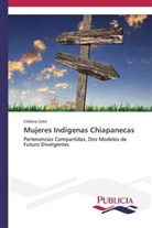 Cristina Lirón - Mujeres Indígenas Chiapanecas