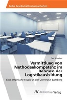 Paul Schreiber - Vermittlung von Methodenkompetenz im Rahmen der Logistikausbildung