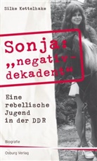 Silke Kettelhake - Sonja "negativ - dekadent"