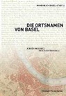 Inga Siegfried, Jürgen Mischke, Inga Siegfried - Die Ortsnamen von Basel