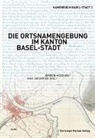 Jürgen Mischke, Inga Siegfried - Die Ortsnamengebung im Kanton Basel-Stadt