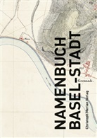 Jürgen Mischke, Inga Siegfried - Namenbuch Basel-Stadt, 3 Teile