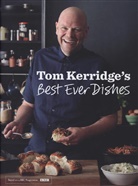 Tom Kerridge, Kerridge Tom - Tom Kerridge's Best Ever Dishes