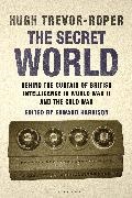 E. D. R. Harrison, Edward Harrison, H. R. Trevor-Roper, Hugh Trevor-Roper, Hugh (University of Oxford Trevor-Roper, … - The Secret World