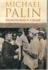 Michael Palin, Palin Michael - Hemingway's Chair
