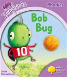 Julia Donaldson - Oxford Reading Tree Songbirds Phonics: Level 1+: Bob Bug