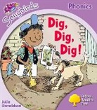 Julia Donaldson, Donaldson Julia - Oxford Reading Tree Songbirds Phonics: Level 1+: Dig, Dig, Dig!