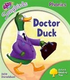 Julia Donaldson, Donaldson Julia, Oxford Reading Tree - Oxford Reading Tree Songbirds Phonics: Level 2: Doctor Duck