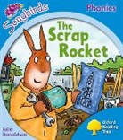 Julia Donaldson, Donaldson Julia - Oxford Reading Tree Songbirds Phonics: Level 3: The Scrap Rocket