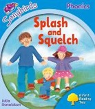 Julia Donaldson - Oxford Reading Tree Songbirds Phonics: Level 3: Splash and Squelch