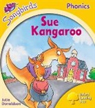Julia Donaldson, Donaldson Julia - Songbirds Phonics: Sue Kangaroo