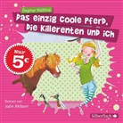 Dagmar Hoßfeld, Jodie Ahlborn - Das einzig coole Pferd, die Killerenten und ich, 2 Audio-CDs (Audio book)